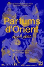 La nouvelle exposition “Parfums d’Orient” à l’Institut du monde arabe